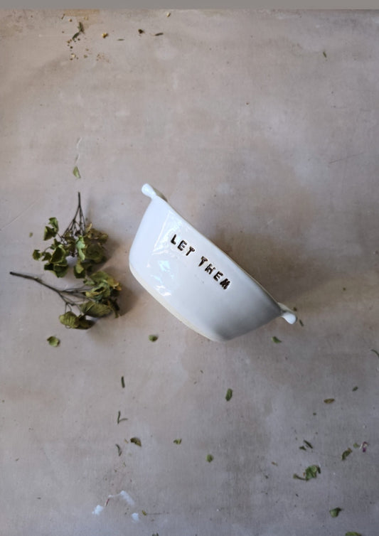 Handmade Oval Stoneware Dish with “Let Them” Message – Milky White Glaze & Side Handles